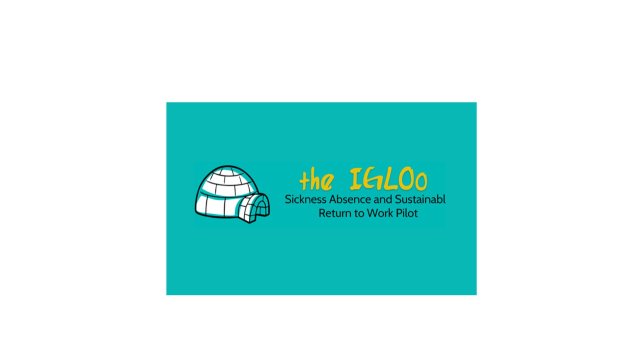 The IGLOO Sickness Absence and Sustainable Return to Work Pilot Study