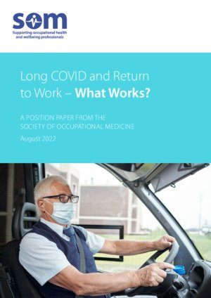 Long COVID and Return to Work - What Works? A position paper from the Society of Occupational Medicine