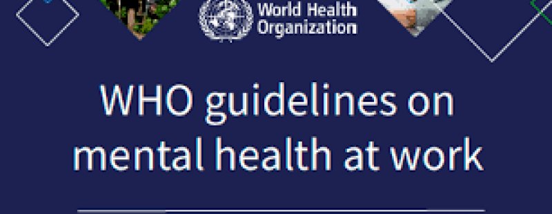 WHO guidelines on mental health at work published