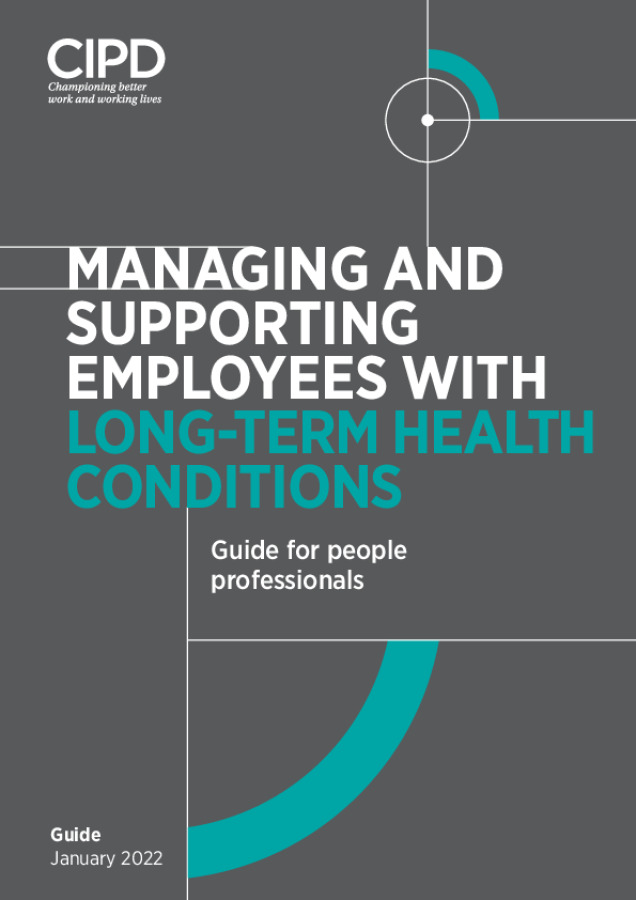 Managing And Supporting Employees With Long-Term Health Conditions: Guide For People Professionals