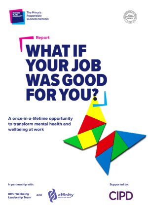 What If Your Job Was Good For You? A Once-In-A-Lifetime Opportunity To Make Work Better
