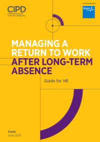Managing A Return To Work Following Long Term Sickness Absence: Guide For People Professionals