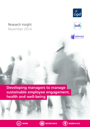 Developing Managers To Manage Sustainable Employee Engagement, Health And Well-Being - Phase One 